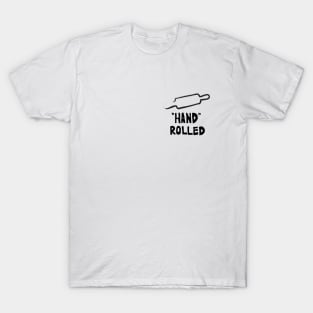 Hand Rolled Croissant t shirt T-Shirt